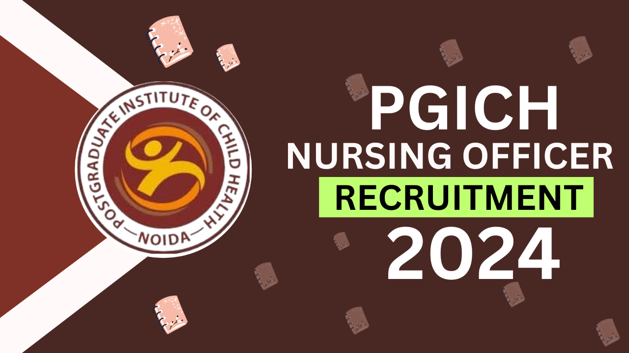 PGICH Nursing Officer Recruitment 2024 to 80 Vacancies, Eligibility, and Application Process